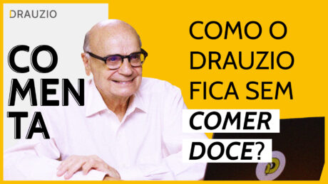 Você não consegue viver sem um docinho depois do almoço? Veja as dicas que o Drauzio tem para você